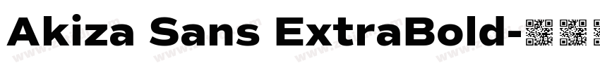 Akiza Sans ExtraBold字体转换